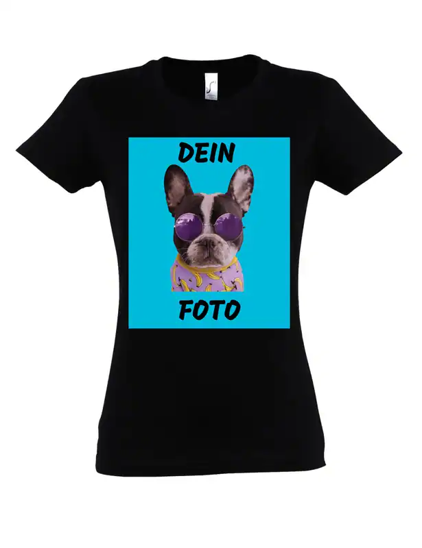 Damen T-Shirt bedrucken mit eigenem FOTO personalisiertes Geschenk Frauen Fun