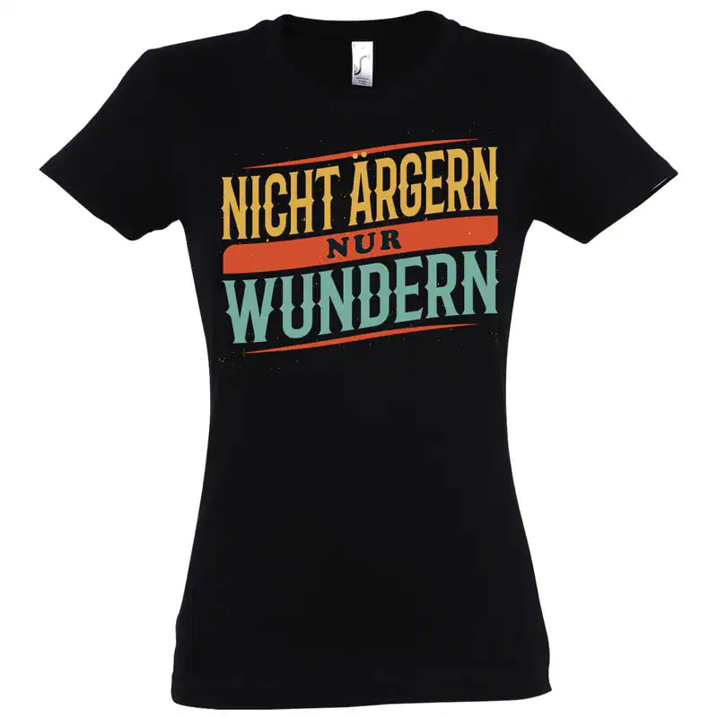 Youth Designz Nicht Ärgern nur Wundern Damen T-Shirt Cool Lustig Fun Spruch Logo
