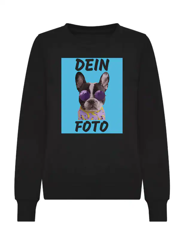 Damen Sweatshirt bedrucken mit Wunschfoto personalisiertes Geschenk Pullover