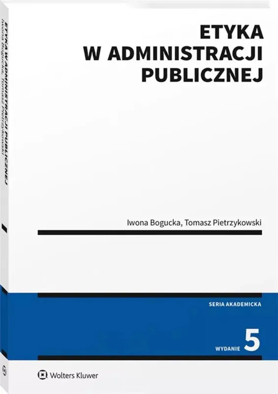 Etyka w administracji publicznej w.5 Wolters Kluwer