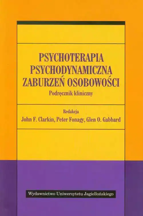 Psychoterapia psychodynamiczna zaburzeń osobowości. Podręcznik kliniczny Wydawni