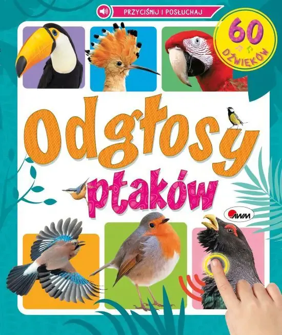 Odgłosy ptaków. 60 dźwięków AWM